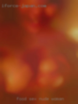 food sex nude woman