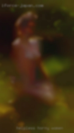 helpless horny women
