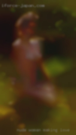 nude woman making love