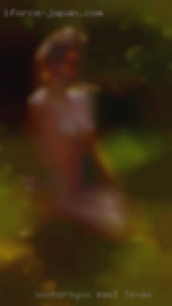xxxhornyxx East Texas